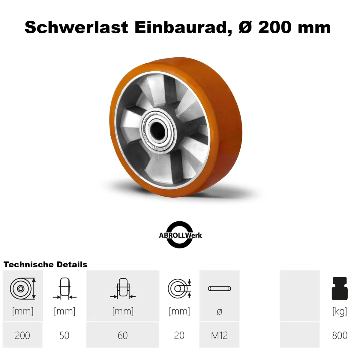 Schwerlast Einbaurad 200 x 50 mm – 800 kg Traglast – Aluminiumfelge & Polyurethan Lauffläche – Doppelkugellager – Ersatzrad für Industrie & Transport – Rad 200x50 mm